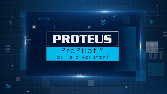 Showcasing ProPilot(TM) assistant for Proteus help. Getting you to the help and answers you need quicker to help complete your projects.